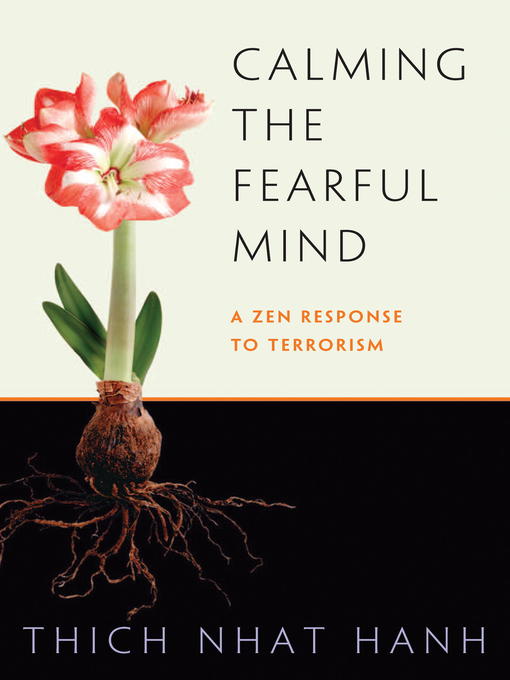 Title details for Calming the Fearful Mind by Thich Nhat Hanh - Available
